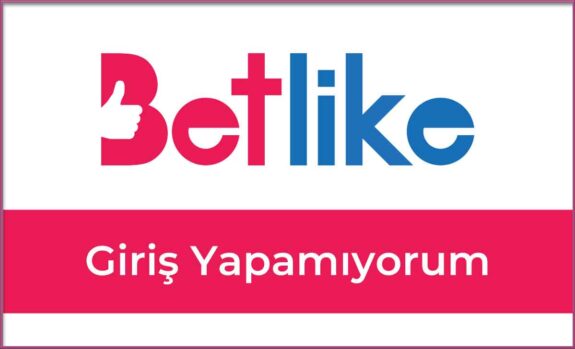 Betlike Giriş Yapamıyorum